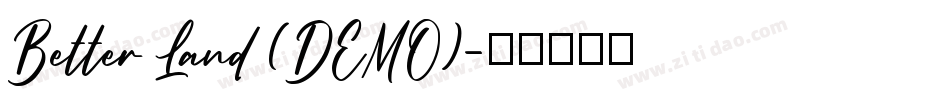 Better Land (DEMO)字体转换